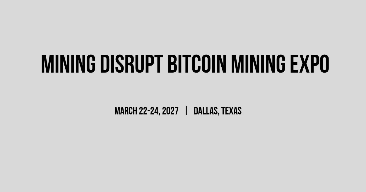 Mining Disrupt Bitcoin Mining Expo 2027 – event banner